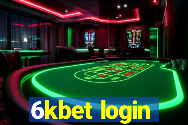 6kbet login